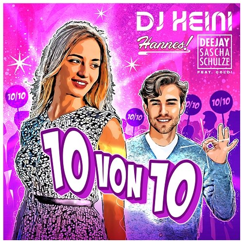 10 von 10 DJ Heini, Hannes, Deejay Sascha Schulze feat. Goldi