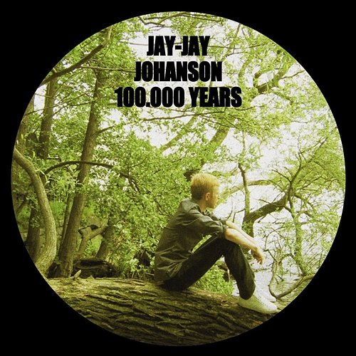 100.000 Years Jay-Jay Johanson