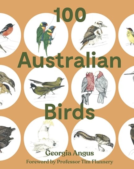 100 Australian Birds Georgia Angus