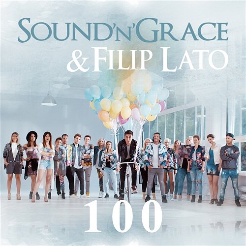 100 Sound'n'Grace & Filip Lato