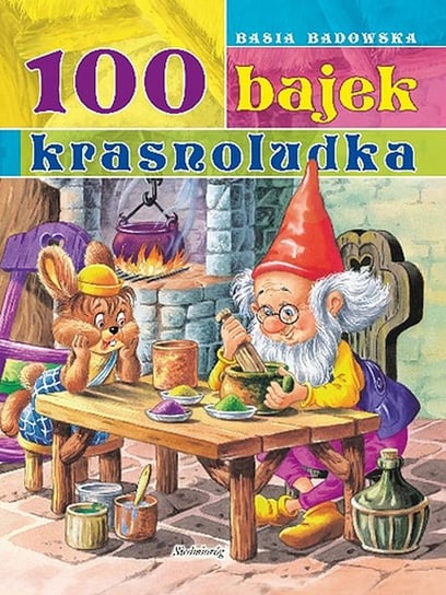 100 bajek krasnoludka Badowska Barbara