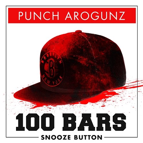100 Bars Snooze Button Punch Arogunz