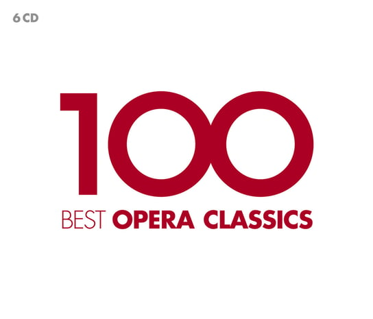 100 Best Opera Classics Various Artists