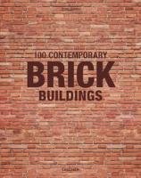 100 Contemporary Brick Buildings Taschen Deutschland Gmbh+, Taschen Gmbh