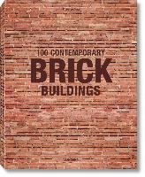 100 Contemporary Brick Buildings Taschen Deutschland Gmbh+, Taschen Deutschland Gmbh