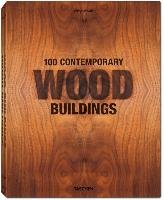 100 Contemporary Wood Buildings Jodidio Philip