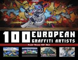 100 European Graffiti Artists Malt Frank