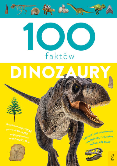 100 faktów. Dinozaury Zalewski Paweł