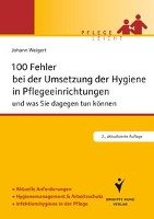 100 Fehler bei der Umsetzung der Hygiene in Pflegeeinrichtungen Weigert Johann