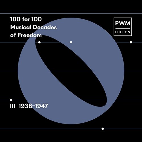 100 for 100. Musical Decades of Freedom: III 1938–1947 Various Artists