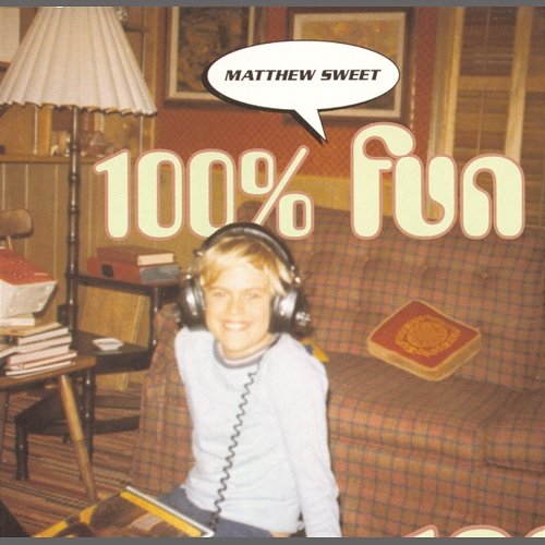 100 % Fun Matthew Sweet