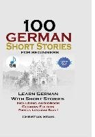 100 German Short Stories for Beginners  Learn German with Stories  Including Audiobook  German Edition Foreign Language Book 1 Christian Stahl