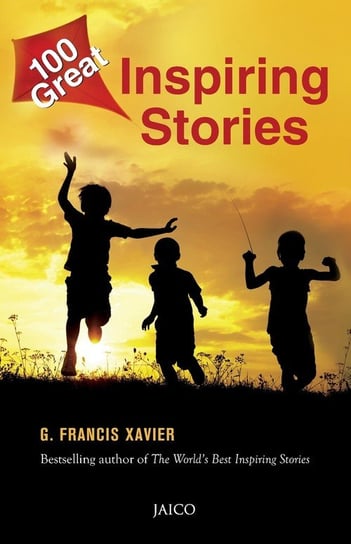 100 Great Inspiring Stories Xavier Dr. G. Francis