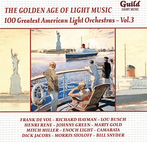 100 Greatest American Light Orchestras Volume  3 Various Artists