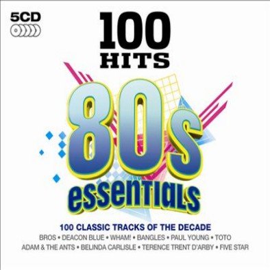 100 Hits: 80s Essentials Various Artists