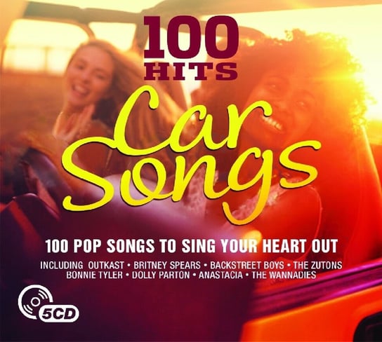 100 Hits Car Songs Santana, Backstreet Boys, Nena, Carlisle Belinda, Wham!, Europe, The Bangles, Groove Armada, Manic Street Preachers, Anastacia