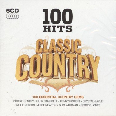 100 Hits. Classic Country Various Artists