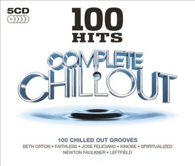 100 Hits: Complete Chillout Various Artists