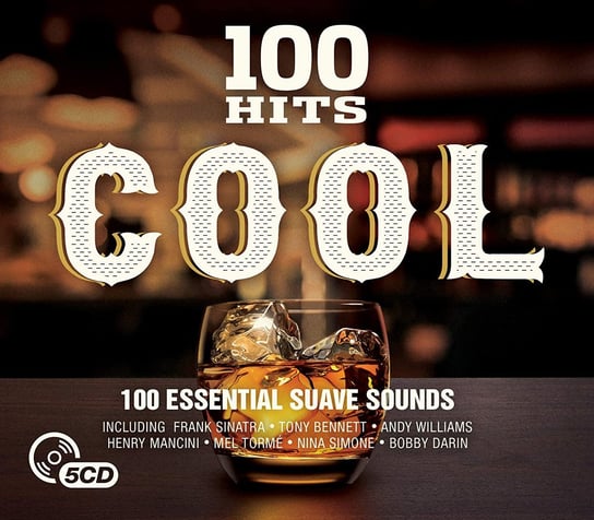 100 Hits Cool Sinatra Frank, Cash Johnny, Williams Andy, Santana, Day Doris, Anka Paul, Nelson Willie, Sedaka Neil, Bennett Tony, Simone Nina
