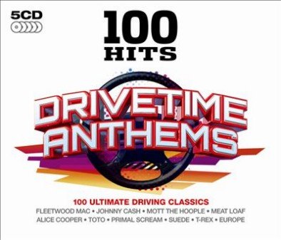 100 Hits: Drivetime Anthems Various Artists