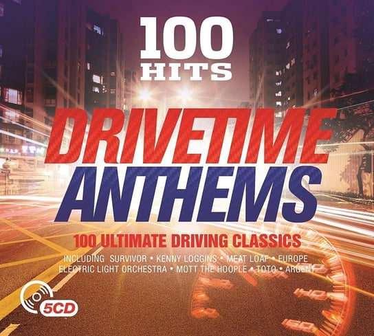 100 Hits Drivetime Anthems Electric Light Orchestra, Alan Parsons Project, Fleetwood Mac, Status Quo, T. Rex, Toto, Living Colour, Men at Work