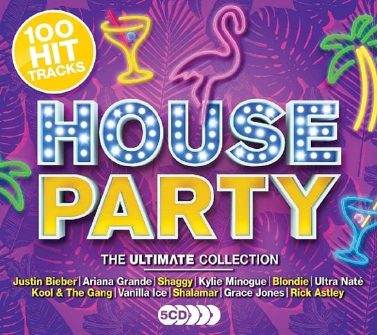 100 Hits House Party: Ultimate Collection Grande Ariana, Avicii, Lana Del Rey, 50 Cent, Moloko, Shaggy, Blondie, A Flock Of Seagulls, Minogue Kylie, Tears for Fears, Solveig Martin