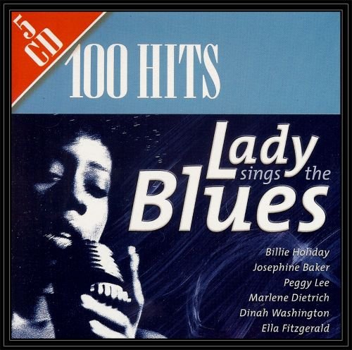 100 Hits Lady Sing the Blues Various Artists