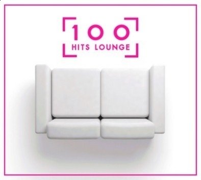 100 Hits Lounge Various Artists
