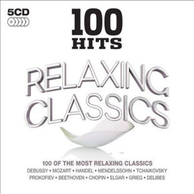 100 Hits: Relaxing Classics Various Artists