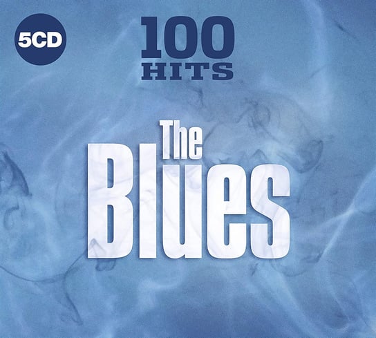 100 Hits The Blues Muddy Waters, Collins Albert, Guy Buddy, Rush Otis, Magic Sam, Hooker John Lee, Cotton James, King Albert, Howlin' Wolf