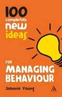 100 Ideas for Secondary Teachers: Managing Behaviour Young Johnnie
