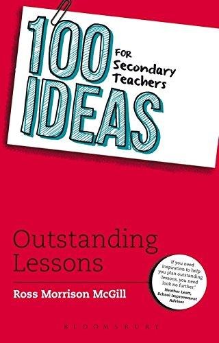 100 Ideas for Secondary Teachers: Outstanding Lessons Mcgill Ross Morrison