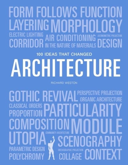 100 Ideas that Changed Architecture Warner Marien Mary