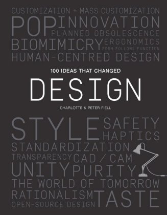 100 Ideas that Changed Design Fiell Peter