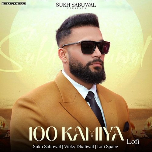 100 Kamiya Vicky Dhaliwal & Lofi Space, Sukh Sabuwal