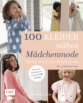 100 Kleider nähen - Mädchenmode Edition Michael Fischer