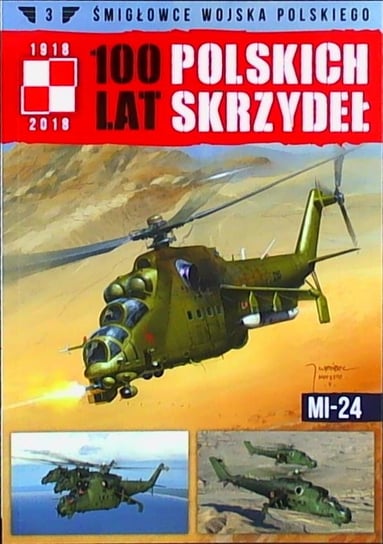 100 Lat Polskich Skrzydeł Samoloty Wojska Polskiego Nr 3 Edipresse Polska S.A.