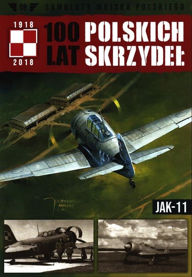 100 Lat Polskich Skrzydeł Samoloty Wojska Polskiego Nr 59 Edipresse Polska Sp. z o.o.
