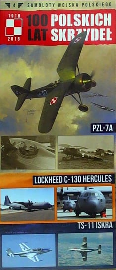 100 Lat Polskich Skrzydeł Samoloty Wojska Polskiego Pakiet Nr 2 Edipresse Polska S.A.