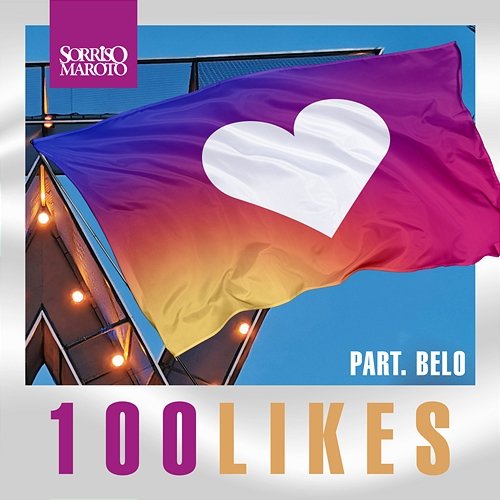 100 Likes Sorriso Maroto, Belo