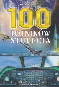 100 Lotników Stulecia Gotowała Jerzy, Przedpełski Andrzej