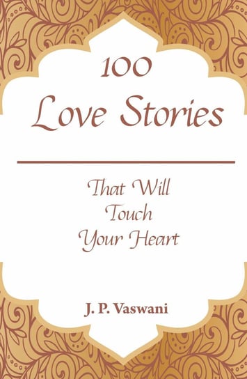 100 Love Stories J.P. Vaswani