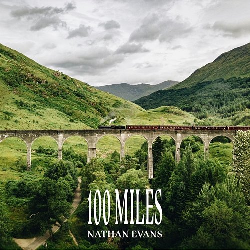100 Miles Nathan Evans