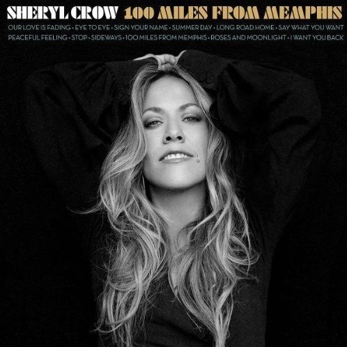 100 Miles From Memphis Crow Sheryl