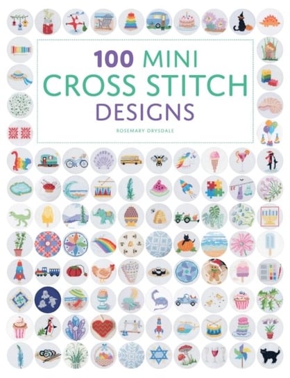 100 Mini Cross Stitch Designs Rosemary Drysdale