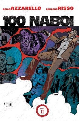 100 Naboi. Tom 2 Azzarello Brian
