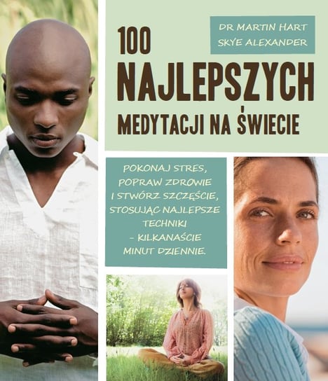 100 najlepszych medytacji na świecie Hart Martin, Aleksander Skye