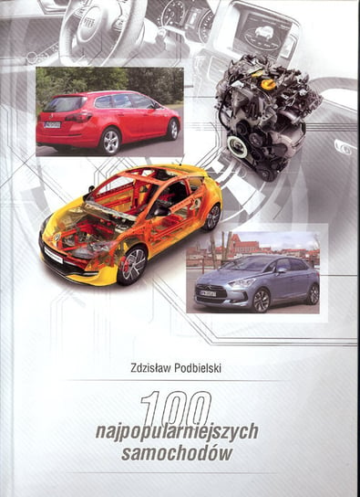 100 najpopularniejszych samochodów Podbielski Zdzisław