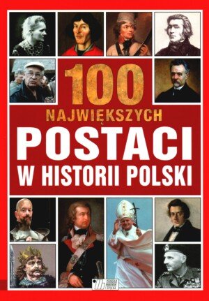100 największych postaci w historii Polski Pollard Michael
