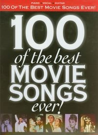 100 of the Best Movie Songs ever Opracowanie zbiorowe